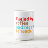 Mug Alimenté par le Café et Prêt à Enseigner – (Centre)