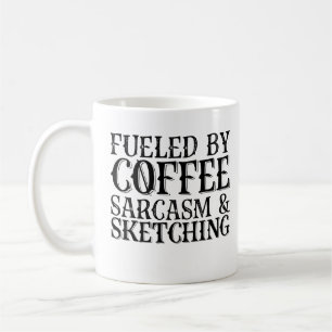 Mug Alimenté Par Le Sarcasme Du Café Et Le Sketching