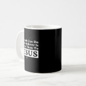 Mug All Death Can Do To The Believer Is Deliver Them T (Devant gauche)