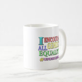 Mug "ALL GENDERS EQUALITY" Belle conception. Commandez (Devant droit)