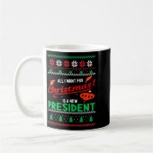 Mug All I Want For Christmas Is A New President Xmas _ (Gauche)