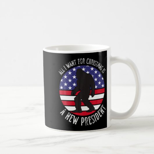 Mug All I Want For Christmas Is A New President Xmas S (Droite)
