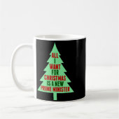 Mug All I Want For Christmas Is A New Prime Minister (Gauche)