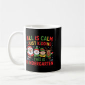 Mug All Is Calm Funny Xmas Kindergarten Christmas Seas (Gauche)