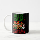 Mug All Is Calm This Is Kindergarten Gingerbread Chris (Gauche)