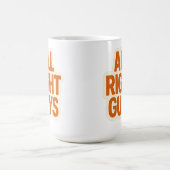 Mug All Right Gars - Drôle Intro Catchphrase (Centre)