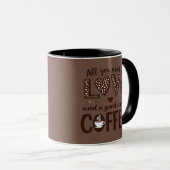 Mug All you need is love and a good cup of coffee. (Devant droit)