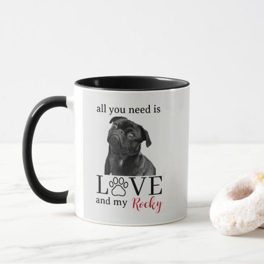 Mug All You Need Is Love and My Dog – Custom Pet Name  (Avec donut)
