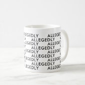 Mug Allégation de procureur Bureau cadeau drôle dire l (Devant droit)
