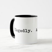 Mug Allegedly. Funny Lawyer jokes gift  (Devant gauche)