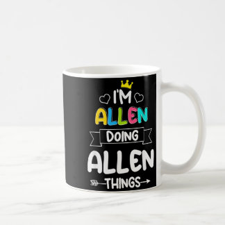 Mug Allen Faisant des Choses d'Allen Drôle Citation An