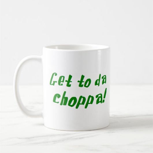 Mug aller à da choppa (Gauche)