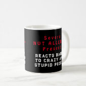 Mug Allergie sévère à la noix présente - Réagit mal (Devant droit)