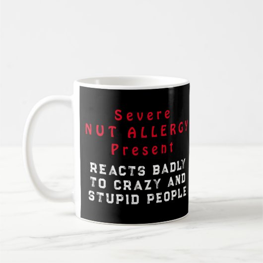 Mug Allergie sévère à la noix présente - Réagit mal (Gauche)