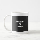 Mug Allergique au pantalon (Gauche)
