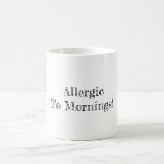 Mug Allergique aux matins