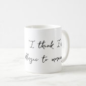 Mug Allergique aux matins (Devant droit)