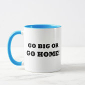 Mug Allez grand ou rentrez à la maison ! (Gauche)