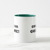Mug Allez grand ou rentrez à la maison ! (Centre)