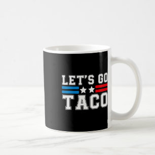 Mug Allez Taco Quelqu’un sort toujours les poulets drô