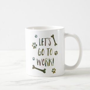 Mug allons au boulot