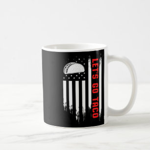 Mug Allons-y Drapeau Taco - Drôle de Tarif de Taco Pat