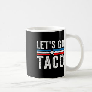 Mug Allons-y Taco Drôle de Mème Allons-y Taco