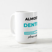 Mug Almost A Dentist 2 (Devant gauche)