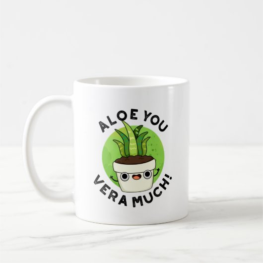 Mug Aloe You Vera Beaucoup Drôle Plante Pun (Gauche)