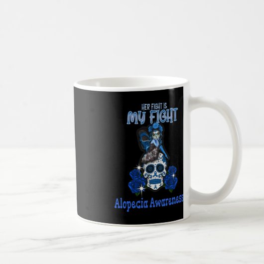 Mug Alopecia Conscience de sa lutte est mon combat (Droite)