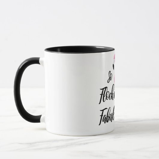 Mug Alors Flocking Fabulous/Flamant rose (Gauche)