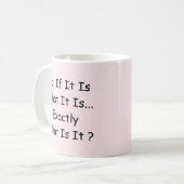 Mug Alors, Qu'Est-Ce Que C'Est ? (Devant gauche)