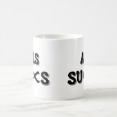 MUG ALS SUCKS (Centre)