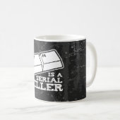 Mug Alt F4 Est Un Tueur Série (Devant droit)