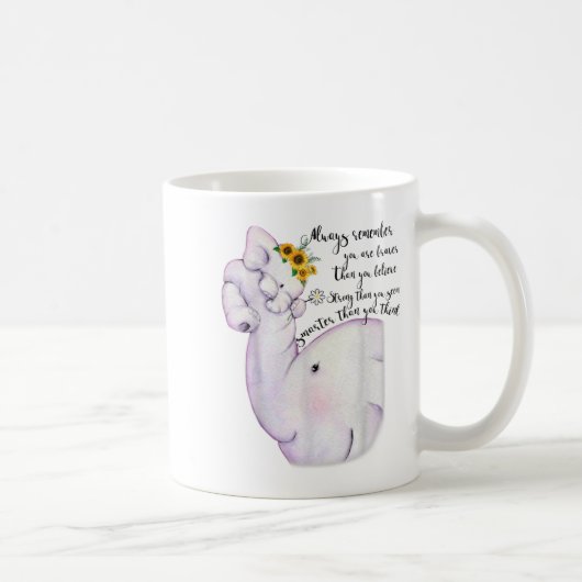 Mug Always Remember You Are Braver Than You Believe Mo (Droite)