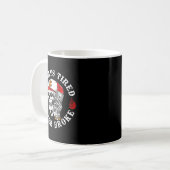 Mug Always Tired Never Broke Funny Skull (on Back) (Devant gauche)