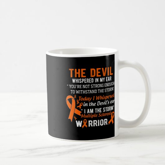 Mug Am The Storm Multiple Sclerosis Guerrier (Droite)