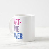 Mug Amant à temps partiel (Devant gauche)