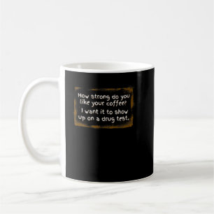 Mug Amateur de café - Quelle est la force de votre caf