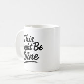 Mug Amateur De Vin - "Ce Pourrait Être Vin" Mug Dr (Devant gauche)