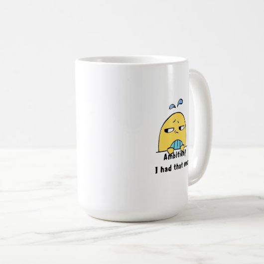 Mug "Ambition? I had that once" (Devant droit)
