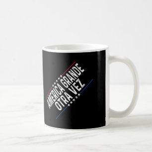 Mug América Grande Otra Vez Funny Trump Habla En Españ