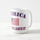 Mug America Love It Or Leave It (Devant droit)
