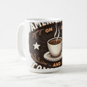 Mug America Runs on Coffee and Complaints (Devant gauche)