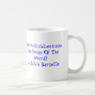 Mug Amerifolknbluesicana (et chansons de l'étrange)