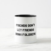 MUG AMIS DON'TLET FRIENDSDRINK FOLGERS (Centre)