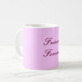 Mug Amis pour toujours (Devant gauche)