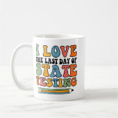 Mug Amour Dernier Jour D'État Test Funny Enseignant (Gauche)