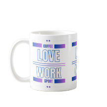 Amour du café Travail Sport – Conception motivatio