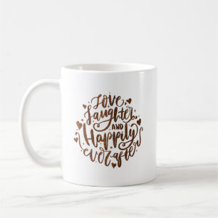 Mug amour rire et bonheur toujours après
